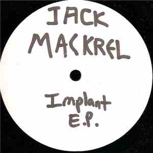Jack Mackrel - Implant EP