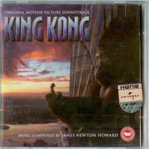 James Newton Howard - King Kong (Original Motion Picture Soundtrack)