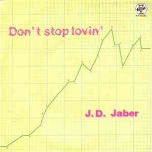 J.D. Jaber - Don't Stop Lovin'