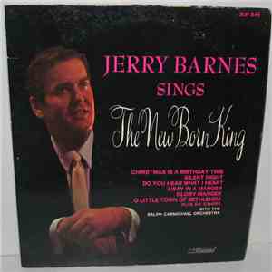 Jerry Barnes  With The Ralph Carmichael Orchestra - The New Born King