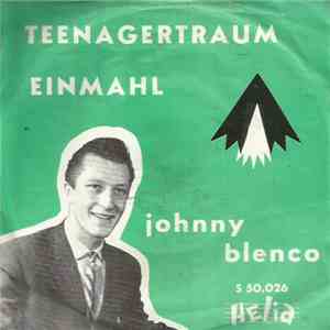 Johnny Blenco - Teenagertraum