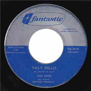 Joël Denis - Vas-Y Dis-Lui