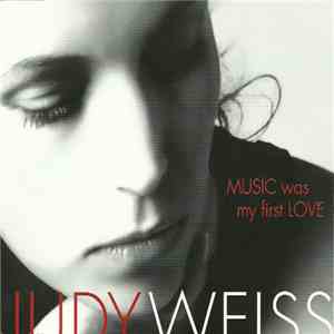 Judy Weiss - Music Was My First Love