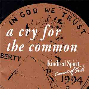 Kindred Spirit  - A Cry For The Common