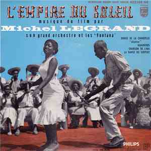 Michel Legrand, Son Grand Orchestre Et Les Fontana - L'Empire Du Soleil Musique Du Film