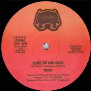 Needa - Come On And Rock / Rock-A-Freak