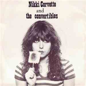 Nikki Corvette And The Convertibles - Young And Crazy