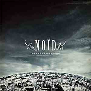 Noïd - The Ever Expanding