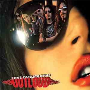 Outloud  - Love Catastrophe
