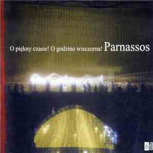 Parnassos - O Piękny Czasie! O Godzino Wieczorna!