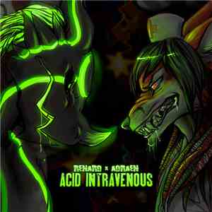 Renard  + Adraen - Acid Intravenous