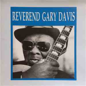 Reverend Gary Davis - Reverend Gary Davis