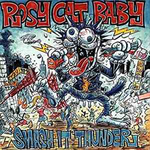 Rosy Cat Baby - Smash It Thunder
