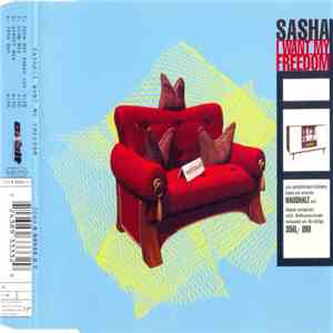 Sasha - I Want My Freedom