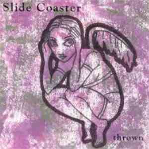 Slide Coaster - Thrown