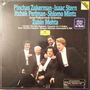 Stern, Zukerman, Mintz, Perlman, Israel Philharmonic Orchestra, Zubin Mehta - Live Recordings From The Huberman Festival Israel, December 1982