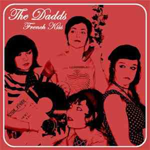 The Dadds - French Kiss