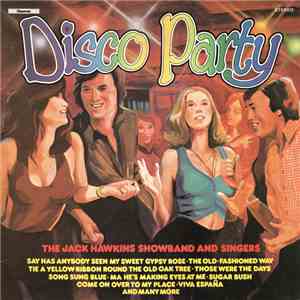 The Jack Hawkins Showband And Singers - Disco Party