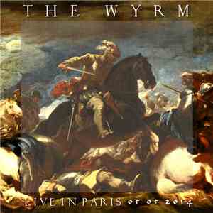 The Wyrm - Live In Paris