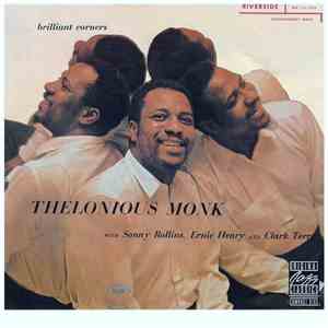 Thelonious Monk with Sonny Rollins, Ernie Henry and Clark Terry - Brilliant Corners