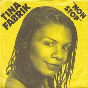 Tina Fabrik - Non Stop
