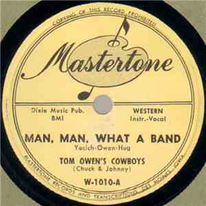 Tom Owen's Cowboys - Man, Man, What A Band / The Cowboy's Dream