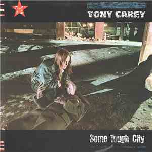 Tony Carey - Some Tough City