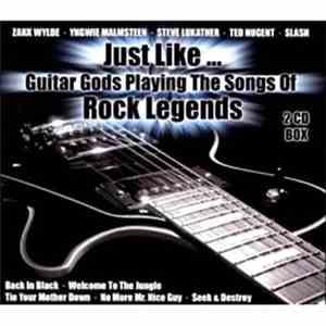 Various - Just Like... Guitar Gods Playing The Songs Of Rock Legends