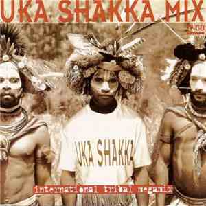 Various - Uka Shakka Mix - International Tribal Megamix