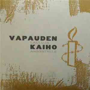 Various - Vapauden Kaiho (Lauluja Amnestylle)