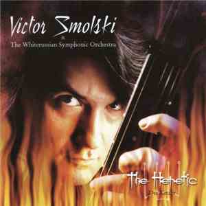 Victor Smolski & The Whiterussian Symphony Orchestra - The Heretic