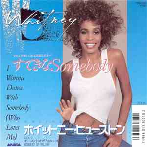Whitney Houston - I Wanna Dance With Somebody (Who Loves Me)