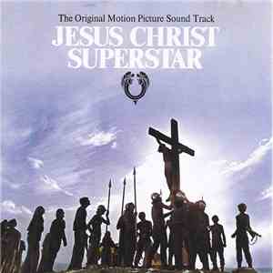 Andrew Lloyd Webber - Jesus Christ Superstar (The Original Picture Sound Tr ...