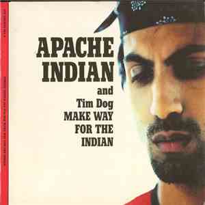 Apache Indian And Tim Dog - Make Way For The Indian