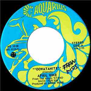 April Wine - Oowatanite