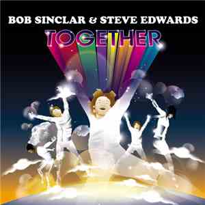 Bob Sinclar & Steve Edwards - Together