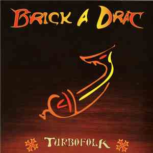 Brick A Drac - Turbofolk