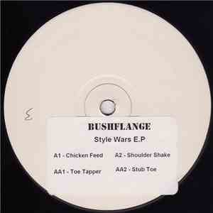 Bushflange - Style Wars E.P.
