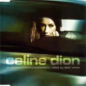 Celine Dion - I Drove All Night