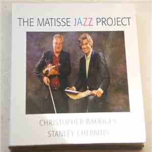 Christopher Bakriges, Stanley Chepaitis - The Matisse Jazz Project