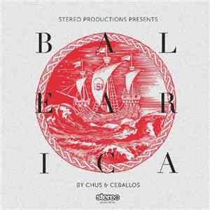 Chus & Ceballos - Baleárica 2014