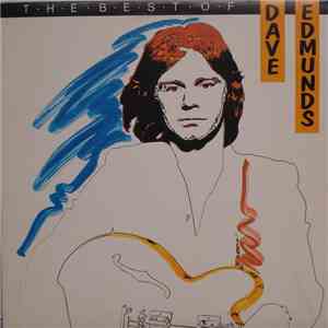 Dave Edmunds - The Best Of Dave Edmunds