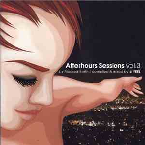 DJ Feel - Afterhours Sessions Vol.3 (Москва - Berlin)
