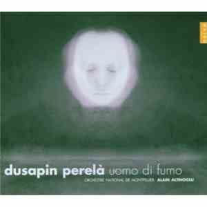 Dusapin - Perelà, Uomo Di Fumo