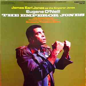 Eugene O'Neill, James Earl Jones  - The Emperor Jones