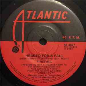 Firefall - Headed For A Fall