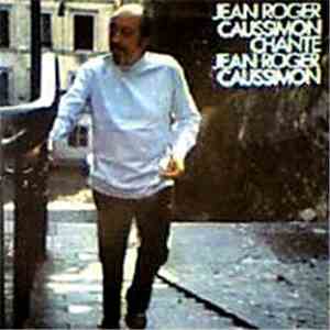 Jean-Roger Caussimon - Chante Jean-Roger Caussimon