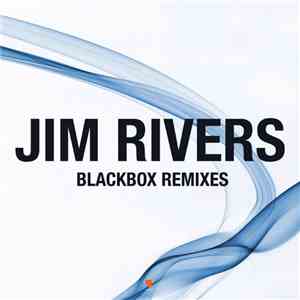Jim Rivers - Blackbox (Remixes)