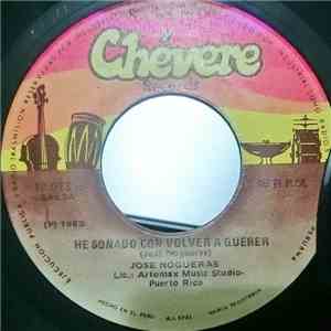 Jose Nogueras - He Soñado Con Volver A Querer / La Friquitinera