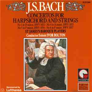 J.S. Bach - St. James's Baroque Players, Ivor Bolton - Concertos For Harpsichord And Strings